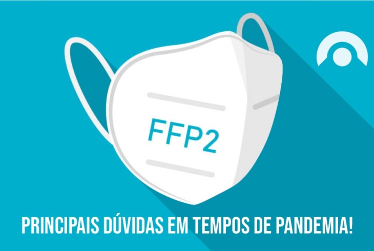 Máscara FFP2 – Principais dúvidas em tempos de pandemia!